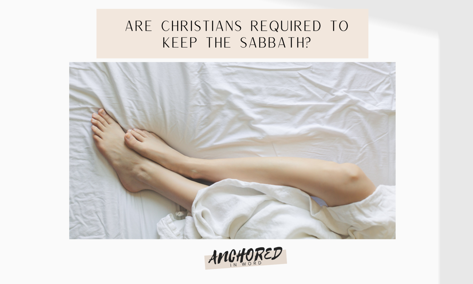 Is The Sabbath Rest Required For Christians Exposition