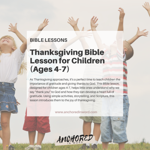 A Thanksgiving Bible Lesson for Ages 4-7: Teaching Kids Gratitude