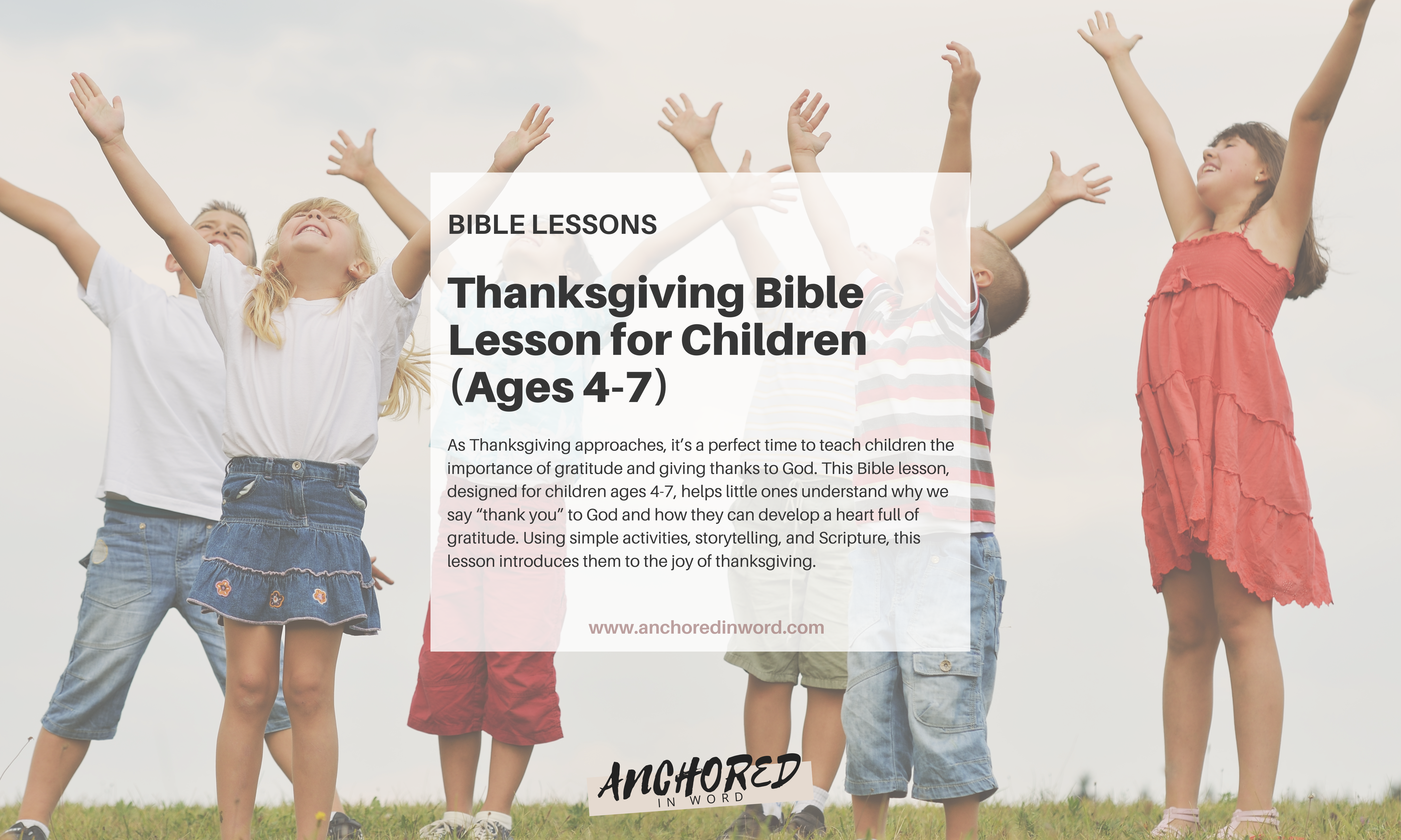 A Thanksgiving Bible Lesson for Ages 4-7: Teaching Kids Gratitude