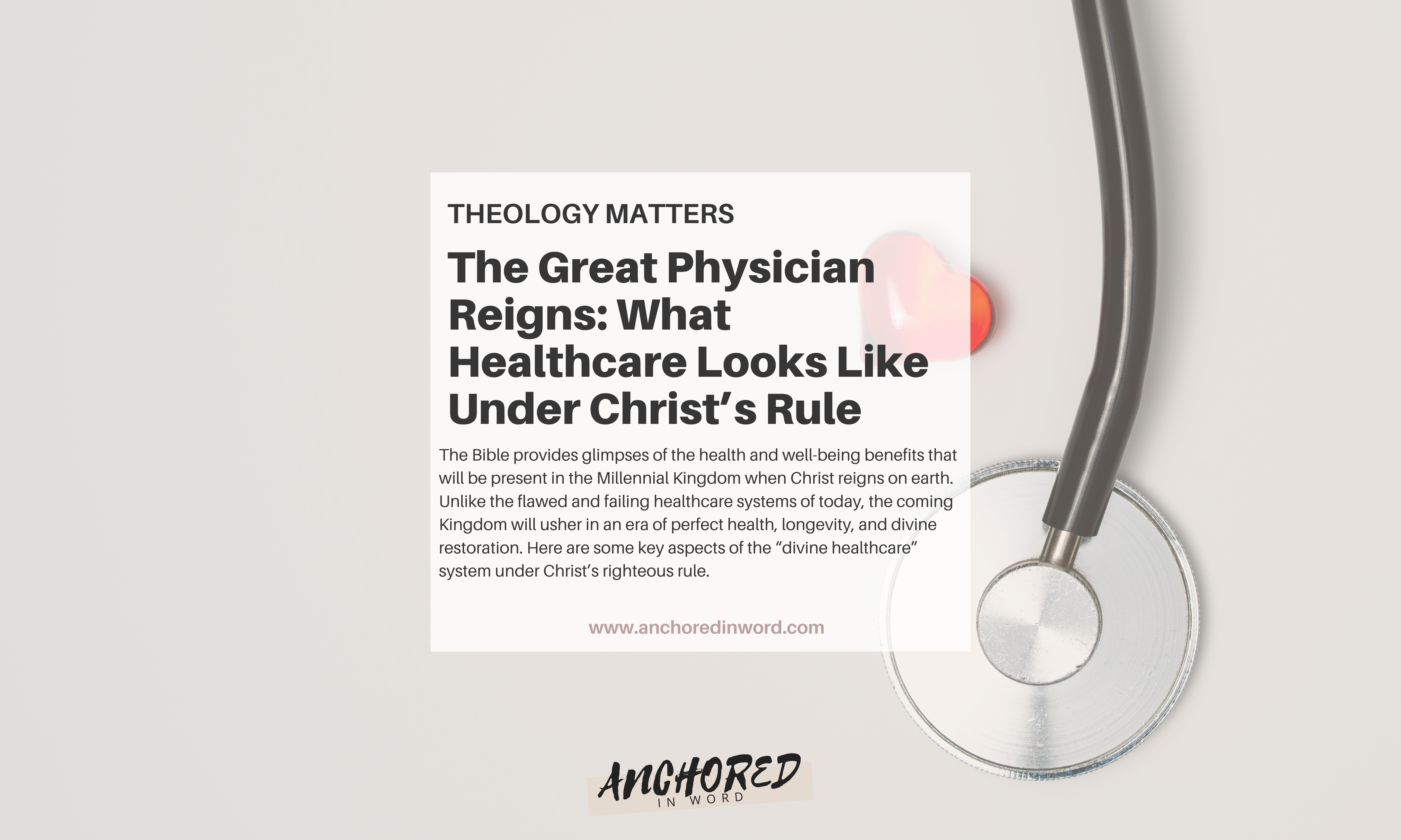 The Great Physician Reigns: How Healthcare in the Millennial Kingdom Look